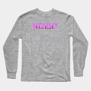 The Best Mommy (Dark Text) Long Sleeve T-Shirt